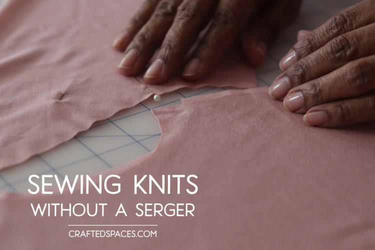 Sewing Knits Without A Serger